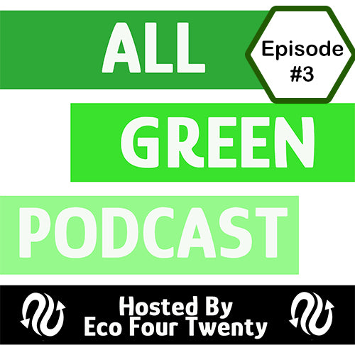 All Green Podcast Ep. 3- Saving the World Fashionably; With Joe, Co-Founder of Choast Rolls and Choast Clothes